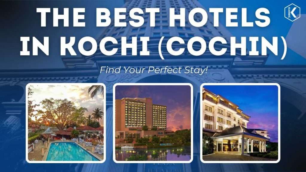 Best Hotels In Kochi (Cochin)