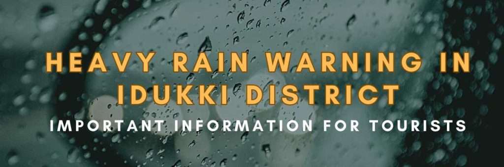 Heavy Rain Warning in Idukki District