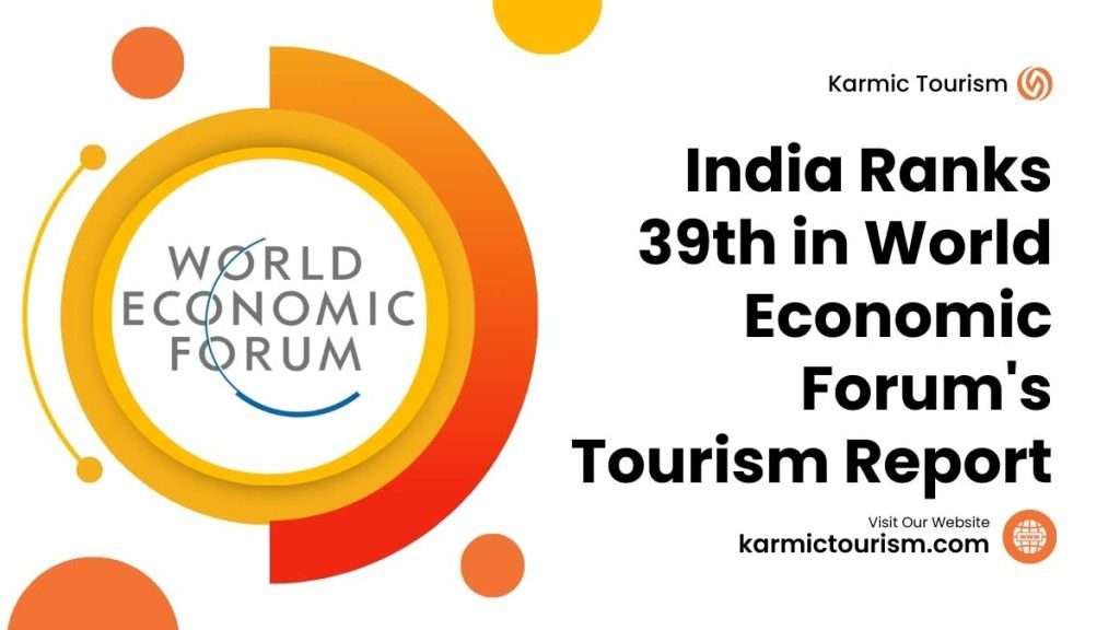 India Ranks 39th in World Economic Forum's Tourism Report